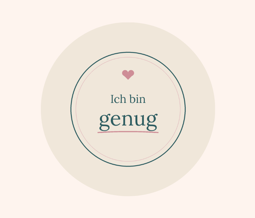 ich bin genug